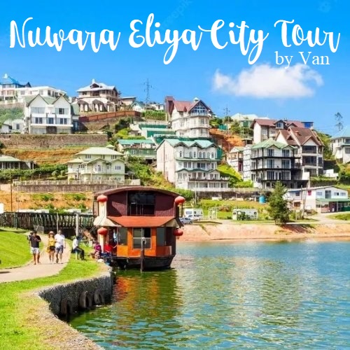 Nuwara Eliya; City Tour - Traveli Ceylon